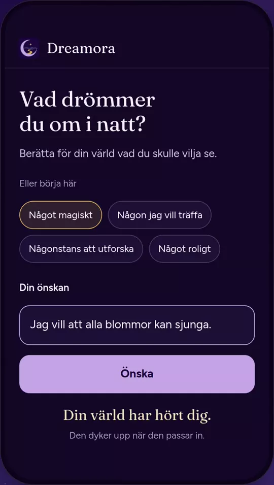 Skärmen i Dreamora där barnet skriver en önskan för nästa kapitel i ett textfält, med knappen Önska under.